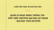 Luận văn ThS: Quản lý hoạt động thông tin - thư viện trường Đại học Sư phạm - Đại học Thái Nguyên