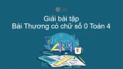 Giải bài tập SGK Toán 4 Bài: Thương có chữ số 0