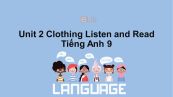 Unit 2 lớp 9: Clothing-Listen and Read