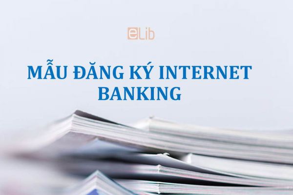 Mẫu đăng ký internet banking
