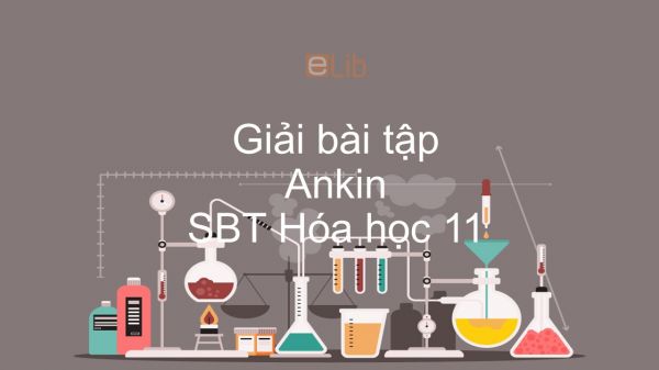 Giải bài tập SBT Hóa 11 Bài 32: Ankin