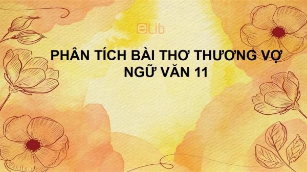 Phân tích bài thơ Thương vợ của Tú Xương