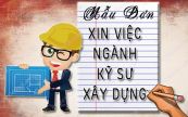 Mẫu đơn xin việc dành cho Kỹ sư xây dựng