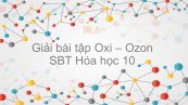 Giải bài tập SBT Hóa 10 Bài 29: Oxi - Ozon