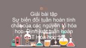 Giải bài tập SBT Hóa 10 Bài 9: Sự biến đổi tính chất của các NTHH