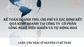 Luận văn ThS: Kế toán doanh thu, chi phí và xác định kết quả kinh doanh tại Công ty Cổ phần Công nghệ Điều khiển và Tự động Hóa