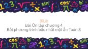 Toán 8 Ôn tập chương 4: Bất phương trình bậc nhất một ẩn