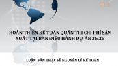 Luận văn ThS: Phân tích kế toán quản trị chi phí sản xuất tại ban điều hành dự án 36.25