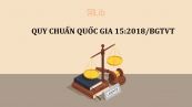 QCVN 15: 2018/BGTVT quy chuẩn về yêu cầu an toàn và bảo vệ môi trường đối với giao thông đường sắt