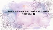 Soạn bài Việt Bắc (Tố Hữu) phần hai: Tác phẩm Ngữ văn 12 siêu ngắn