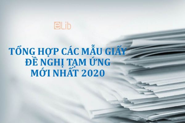 Tổng hợp các mẫu giấy đề nghị tạm ứng mới nhất 2020
