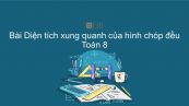 Toán 8 Chương 4 Bài 8: Diện tích xung quanh của hình chóp đều
