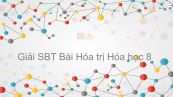 Giải bài tập SBT Hóa 8 Bài 10: Hóa trị