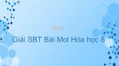 Giải bài tập SBT Hóa 8 Bài 18: Mol