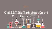 Giải bài tập SBT Hóa 8 Bài 24: Tính chất của oxi