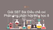 Giải bài tập SBT Hóa 8 Bài 27: Điều chế oxi- Phản ứng phân hủy