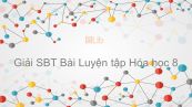 Giải bài tập SBT Hóa 8 Bài 8: Luyện tập