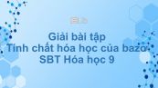 Giải bài tập SBT Hóa 9 Bài 7: Tính chất hóa học của bazơ