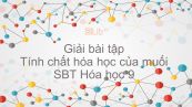 Giải bài tập SBT Hóa 9 Bài 9: Tính chất hóa học của muối
