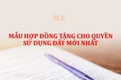 Hợp đồng tặng cho quyền sử dụng đất