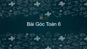 Toán 6 Chương 2 Bài 2: Góc