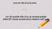 Luận án TS: Cơ cấu nguồn vốn của các doanh nghiệp niêm yết trong ngành dược phẩm ở Việt Nam
