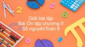 Giải bài tập SGK Toán 6 Ôn tập chương 2: Số nguyên