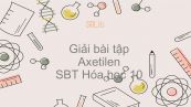 Giải bài tập SBT Hóa 9 Bài 38: Axetilen