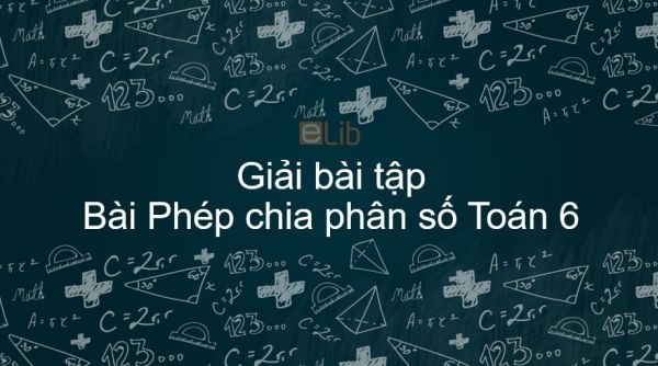 Giải bài tập SGK Toán 6 Bài 12: Phép chia phân số