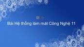 Công nghệ 11 Bài 26: Hệ thống làm mát