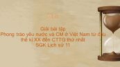 Giải bài tập SGK Lịch Sử 11 Bài 23: Phong trào yêu nước và CM ở Việt Nam từ đầu thế kỉ XX đến CTTG thứ nhất