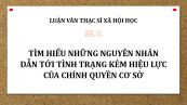 Luận văn ThS: Tìm hiểu những nguyên nhân dẫn tới tình trạng kém hiệu lực của chính quyền cơ sở
