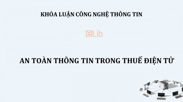 Luận văn: An toàn thông tin trong thuế điện tử