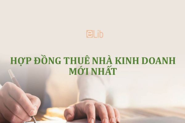 Mẫu hợp đồng thuê nhà kinh doanh mới nhất