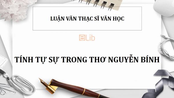 Luận văn ThS: Tính tự sự trong thơ Nguyễn Bính