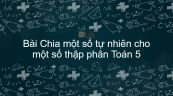 Toán 5 Chương 2 Bài: Chia một số tự nhiên cho một số thập phân