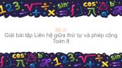 Giải bài tập SGK Toán 8 Bài 1: Liên hệ giữa thứ tự và phép cộng