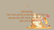 Giải bài tập SGK Lịch Sử 10 Bài 26: Tình hình xã hội ở nửa đầu thế kỉ XIX