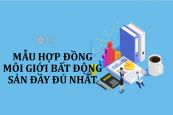 Mẫu hợp đồng môi giới bất động sản mới nhất