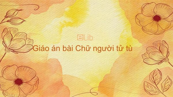 Chữ người tử tù Ngữ văn 11