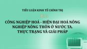 Tiểu luận: Công nghiệp hoá - Hiện đại hoá nông nghiệp nông thôn ở nước ta. Thực trạng và giải pháp