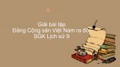 Giải bài tập SGK Lịch Sử 9 Bài 18: Đảng Cộng sản Việt Nam ra đời
