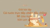 Giải bài tập SGK Lịch Sử 9 Bài 29: Cả nước trực tiếp chiến đấu chống Mĩ cứu nước