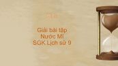 Giải bài tập SGK Lịch Sử 9 Bài 8: Nước Mĩ