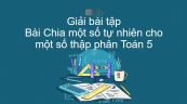 Giải bài tập SGK Toán 5 Bài: Chia một số tự nhiên cho một số thập phân