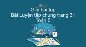 Giải bài tập SGK Toán 5 Bài: Luyện tập chung trang 31