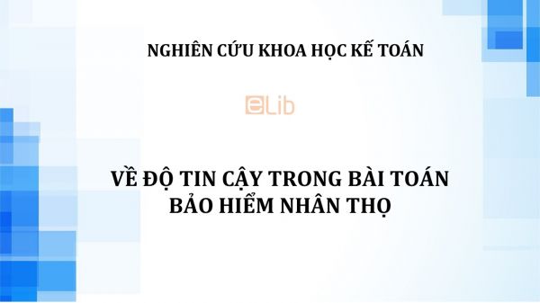 NCKH: Về độ tin cậy trong bài toán bảo hiểm nhân thọ