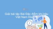 Giải bài tập SGK Địa lí 8 Bài 31: Đặc điểm khí hậu Việt Nam