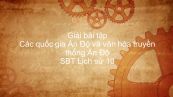 Giải bài tập SBT Lịch Sử 10 Bài 6: Các quốc gia Ấn Độ và văn hóa truyền thống Ấn Độ