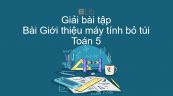 Giải bài tập SGK Toán 5 Bài: Giới thiệu máy tính bỏ túi